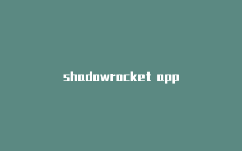 shadowrocket app