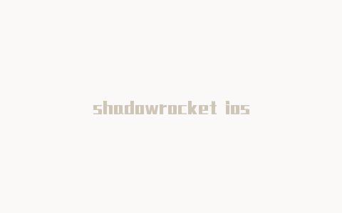 shadowrocket ios