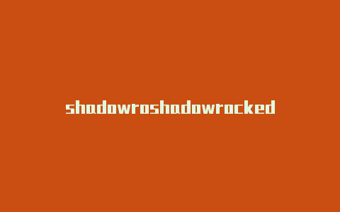 shadowroshadowrocked 官网cket如何充值会员