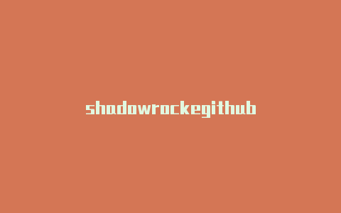 shadowrockegithub